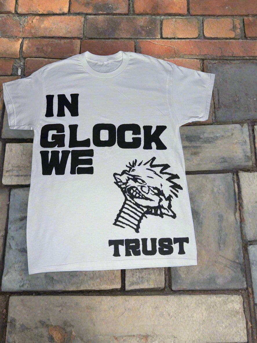 “ IN GLOCK WE TRUST” (SHIRT)